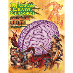 Dungeon Crawl Classics: #76 - Colossus Arise!