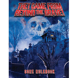 They Came from Beyond the Grave: Core Book